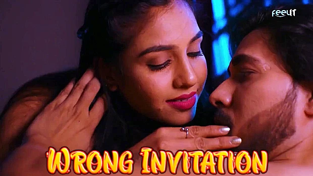 Wrong Invitation 2022 Hindi Hot Short Film – Feelit