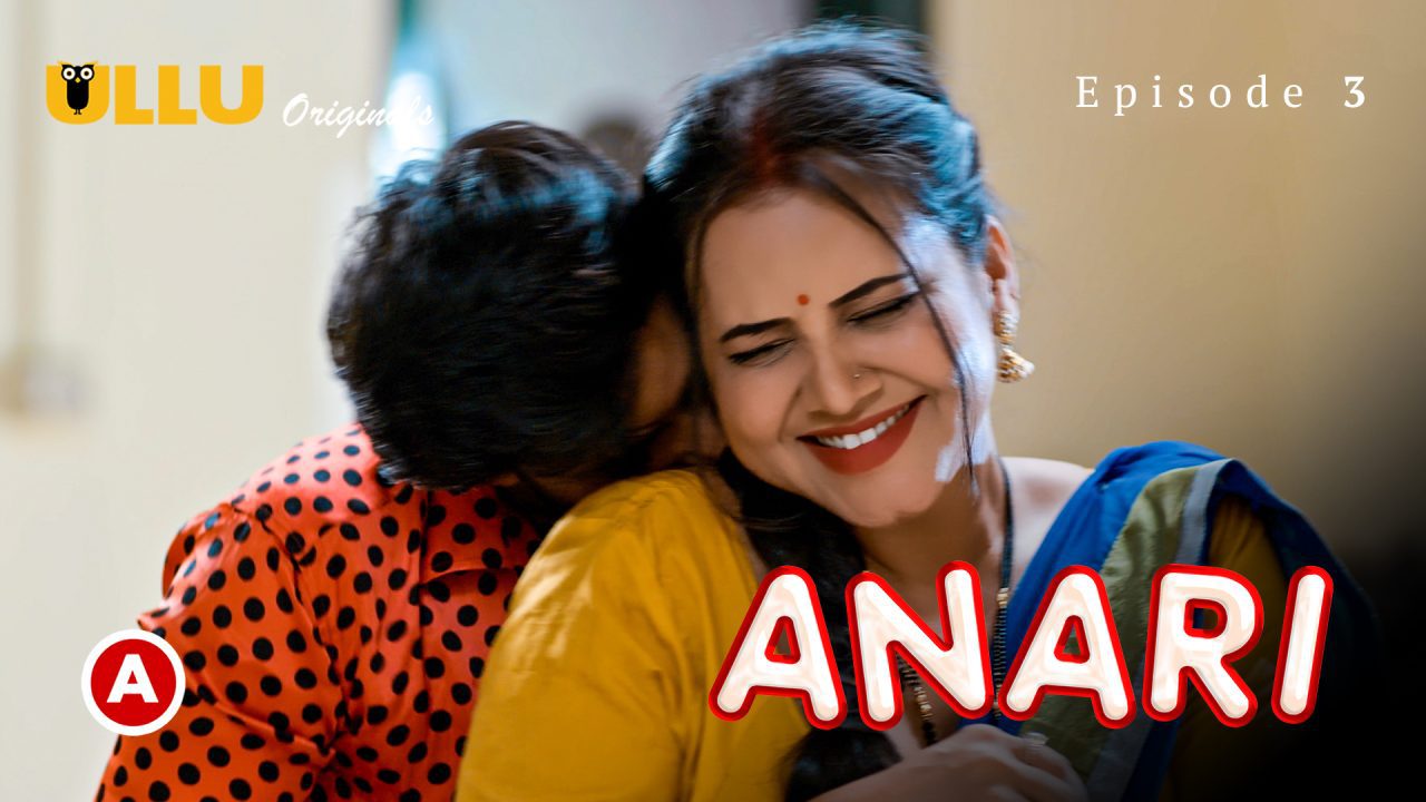 Anari Part 1 S01E03 2023 Hindi Hot Web Series – Ullu