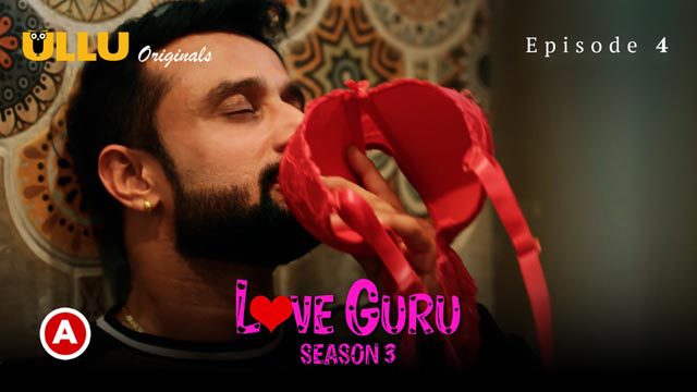 Love Guru Part 2 S03E04 2023 Hindi Hot Web Series – Ullu