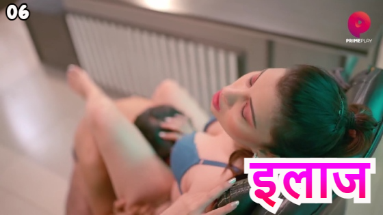 Ilaaj S01E06 2023 Hindi Hot Web Series – Primeplay